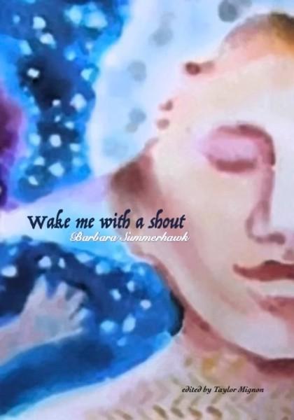 Wake Me with a Shout