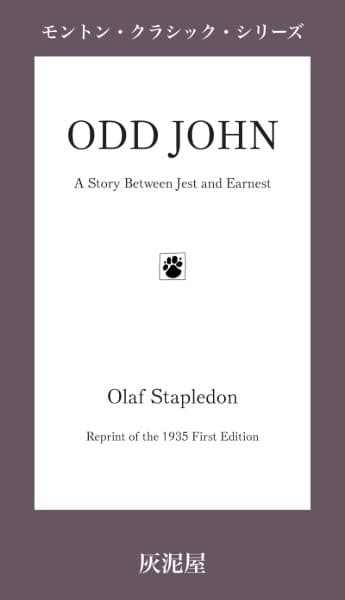 Odd John: A Story Between Jest and Earnest